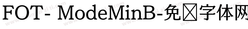 FOT- ModeMinB字体转换